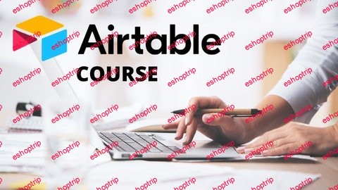 Airtable Course for Beginners Theory and Practice