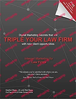 Triple Your Law Firm Digital Marketing Secrets that will Triple Your Law Firm with New Client Opportunities