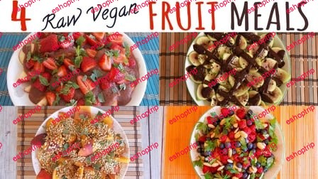 4 Fruit Meals Raw Vegan Gluten Free Sugar Free Challenge Yourself