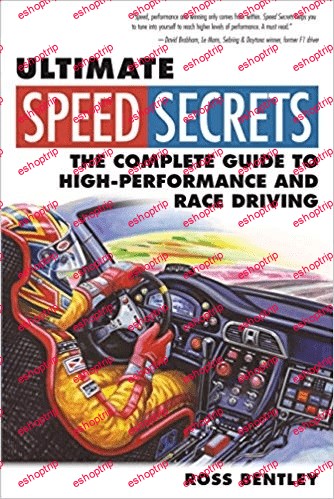 Ultimate Speed Secrets The Complete Guide to High Performance and Race Driving