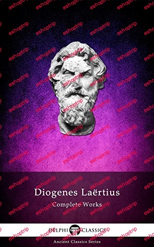 Delphi Complete Works of Diogenes Laertius Illustrated