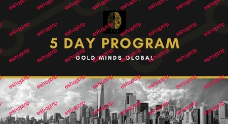 Gold Minds Global 5 Day Program