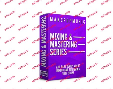 Make Pop Music Mixing and Mastering Series TUTORiAL