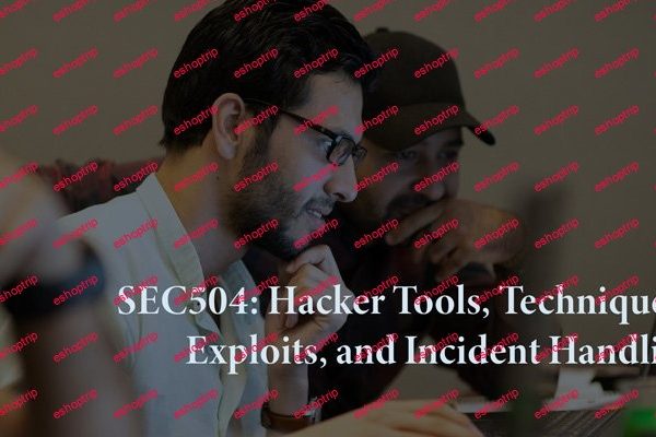 SANS SEC504 Hacker Tools Techniques Exploits and Incident Handling VOD PDF USB v2019