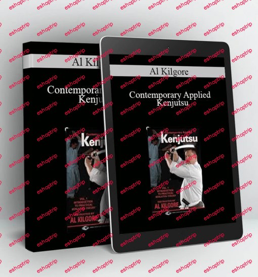 Al Kilgore Contemporary Applied Kenjutsu Series