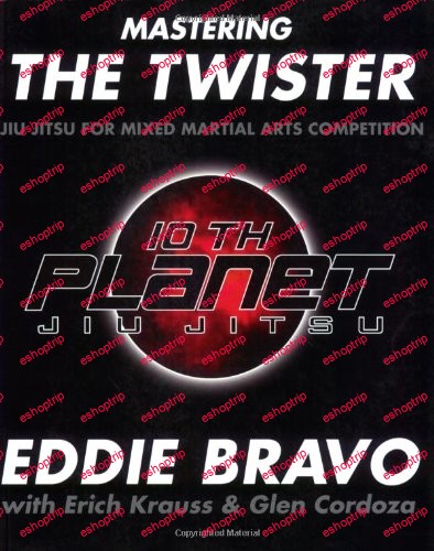 EDDIE BRAVO Mastering the Twister DVD 2012