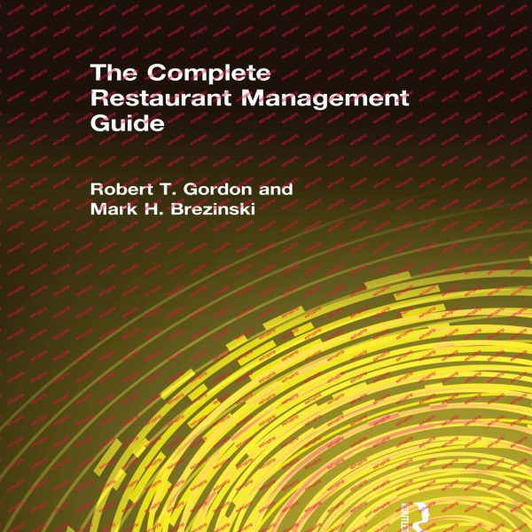 The complete restaurant management guide by Robert T. Gordon