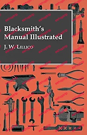 Blacksmiths Manual Illustrated