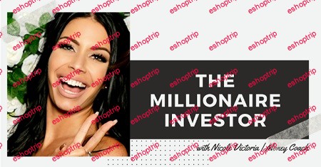 Nicole Victoria The Millionaire Investor