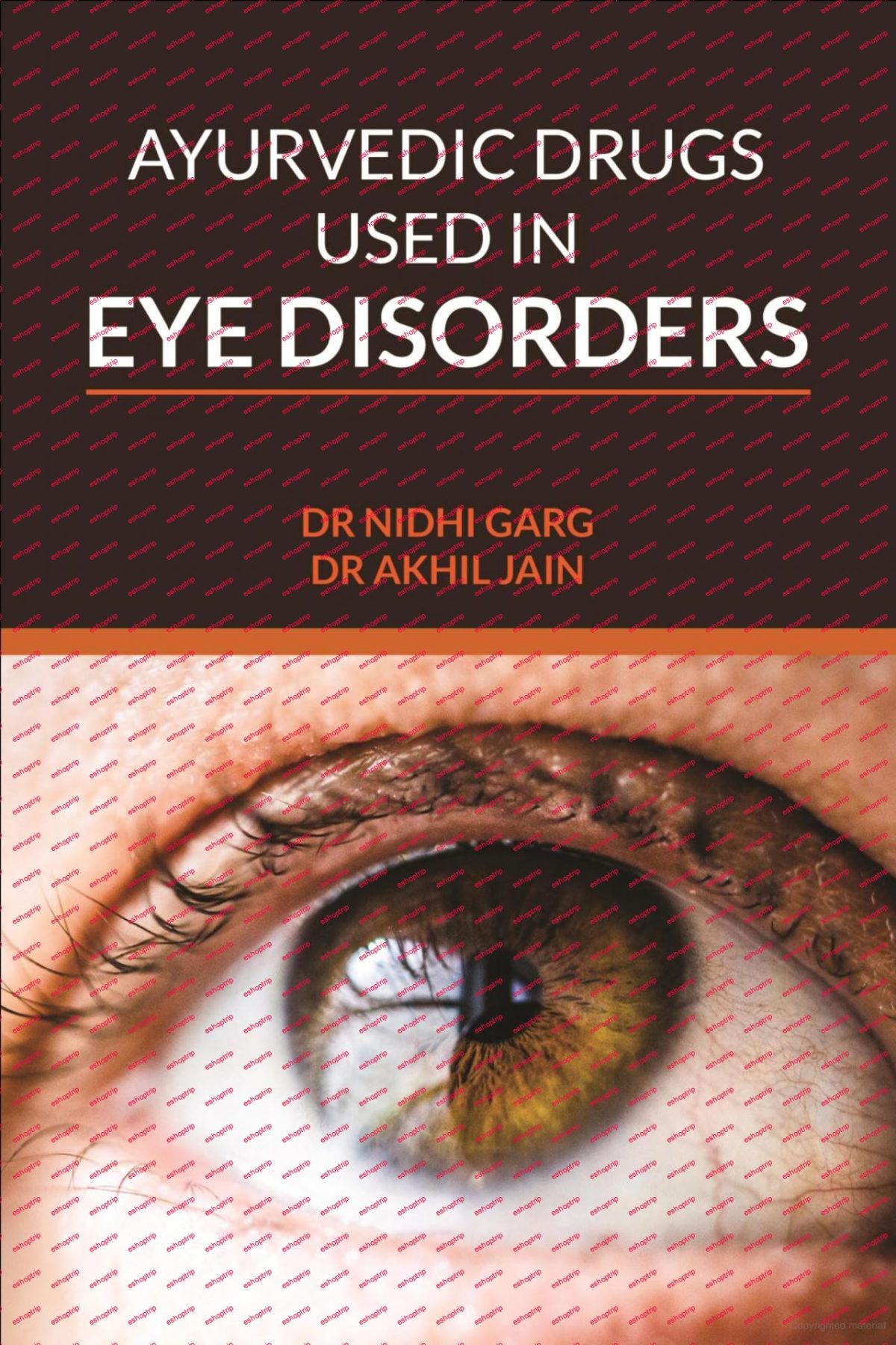 Ayurvedic Drugs Used In Eye Disorders