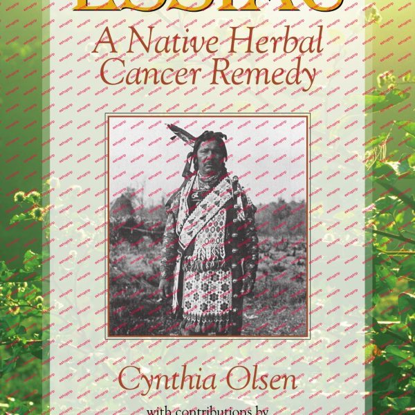 Essiac A Native Herbal Cancer Remedy