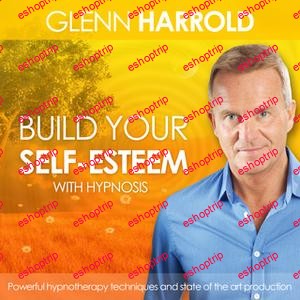 Glenn Harrold Build Your Self Esteem