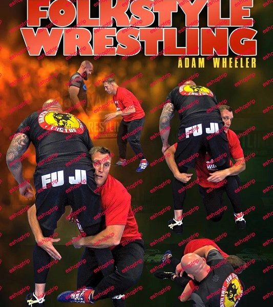 Adam Wheeler Fundamental Folkstyle Wrestling