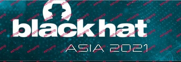 Black Hat Asia 2021