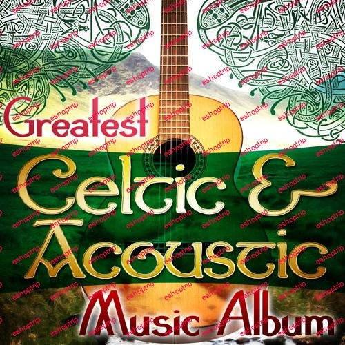 Various Artists Greatest Celtic Acoustic Music Album 2014