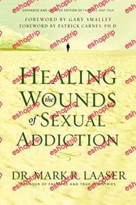 Healing the Wounds of Sexual Addiction