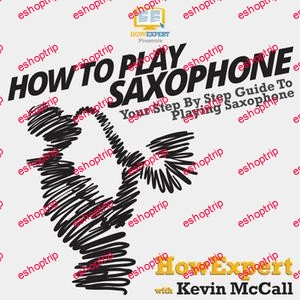 How To Play Saxophone Your Step by Step Guide To Playing The Saxophone