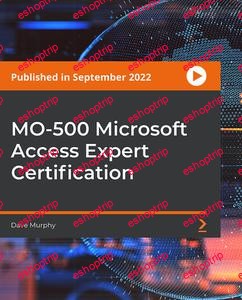 Packt MO 500 Microsoft Access Expert Certification