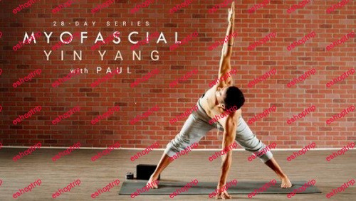 Paul Teodo 28 day Series MYOFASCIAL YIN YANG 2022