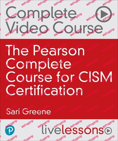 The Pearson Complete Course for CISM Certification