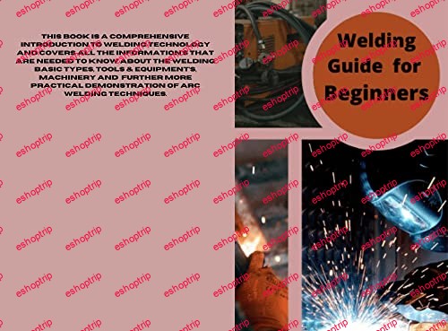 Welding for Beginners Step wise guide for form welding to workshop projects