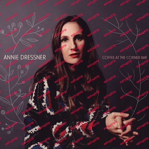 Annie Dressner Coffee at the Corner Bar 2020