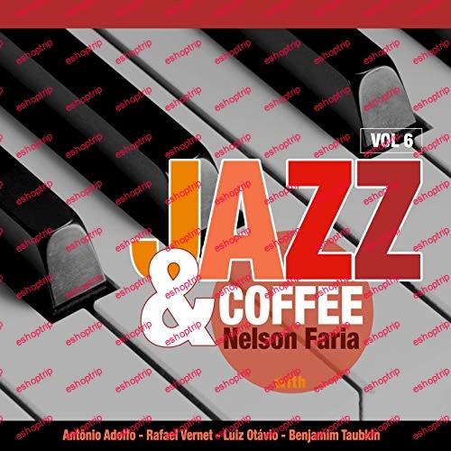 Nelson Faria Jazz Coffee Vol. 6 2019