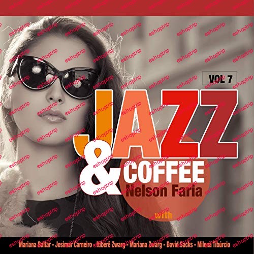 Nelson Faria Jazz Coffee Vol. 7 2019