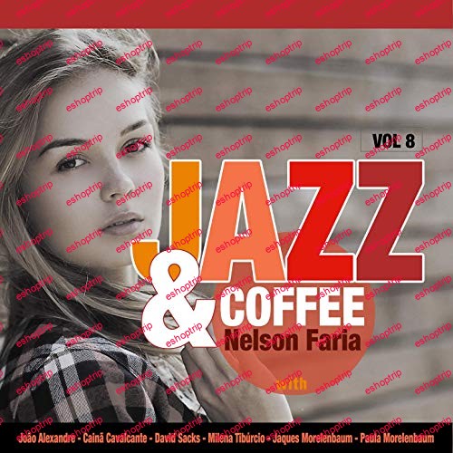 Nelson Faria Jazz Coffee Vol. 8 2019