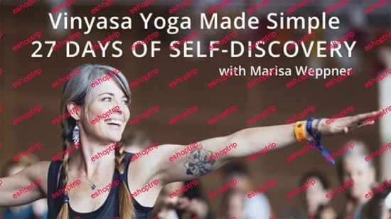 Vinyasa Yoga Made Simple 27 Days Of Self discovery