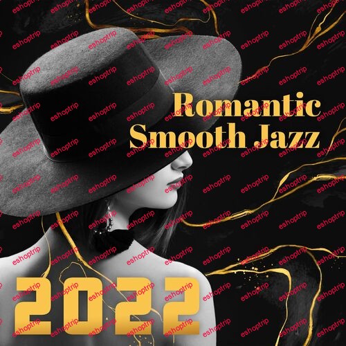 Easy Listening Relaxation Piano Radio Romantic Smooth Jazz 2022