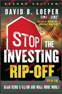 Stop the Investing Rip off How to Avoid Being a Victim and Make More Money