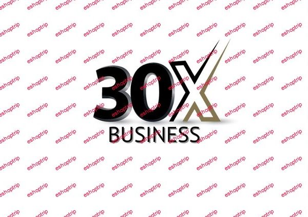 30X Business Learn How To Start And Grow Your Own Business