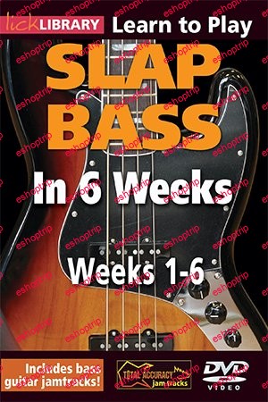 Lick Library Slap Bass In 6 Weeks