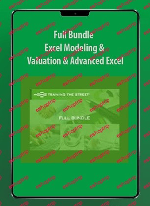 Full Bundle Excel Modeling & Valuation & Advanced Excel