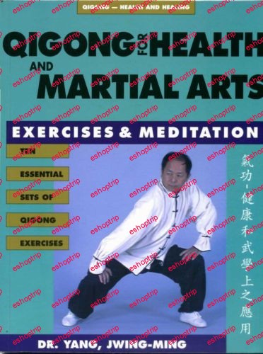 Qigong for Health and Martial Arts Exercises and Meditation