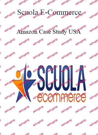 Scuola E Commerce Amazon Case Study USA