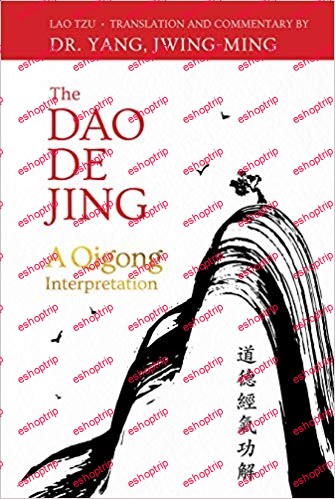 The Dao De Jing A Qigong Interpretation