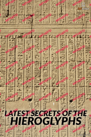 The Latest Secrets of Hieroglyphs 2022