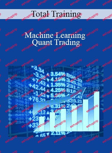 Total Training Machine Learning Quant Trading