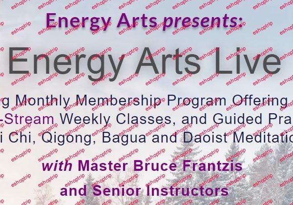 Bruce Frantzis Energy Arts Live Spring 2023