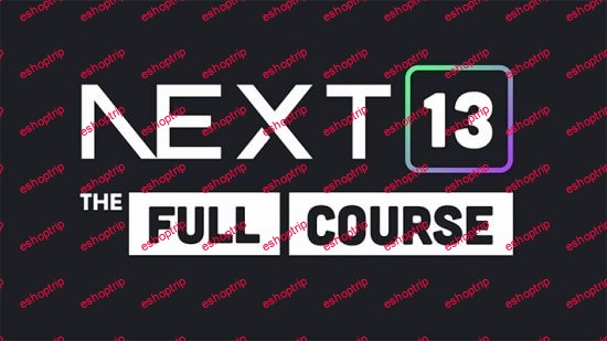 Next.js The Full Course