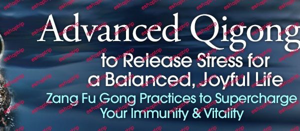 Daisy Lee Advanced Qigong to Release Stress for a Balanced, Joyful Life