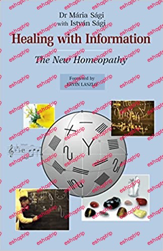 Healing with Information The New Homeopathy