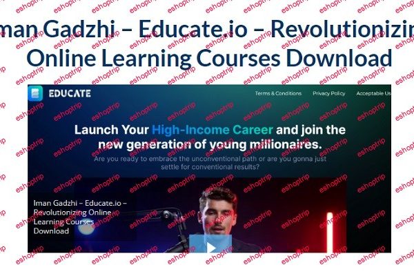 Iman Gadzhi Revolutionizing Online Learning Courses