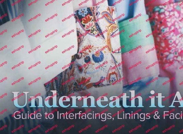 TTC Video Underneath It All Guide to Interfacings, Linings & Facings