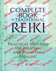 The Complete Book of Traditional Reiki