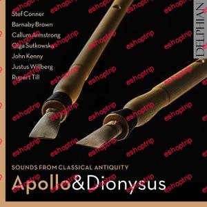 Rupert Till, Justus Willberg Apollo & Dionysus Sounds from classical antiquity Vol.5 (2018)