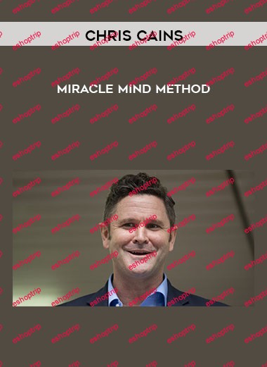 Chris Cain Miracle Mind Method