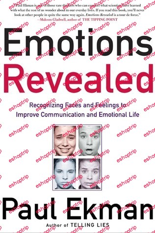 Emotions Revealed Recognizing Faces and Feelings to Improve Communication and Emotional Life